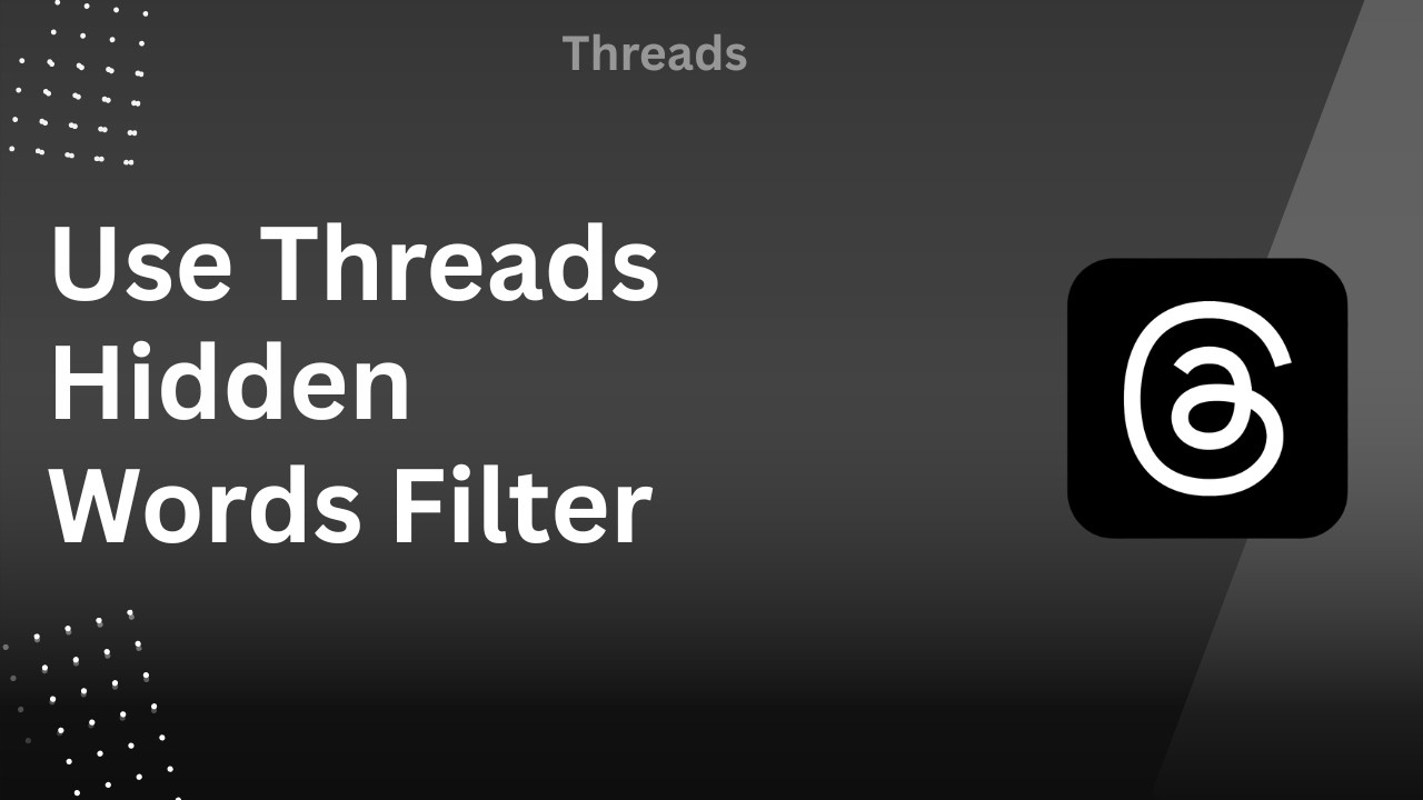 How to Use Threads Hidden Words Filter Trick !
