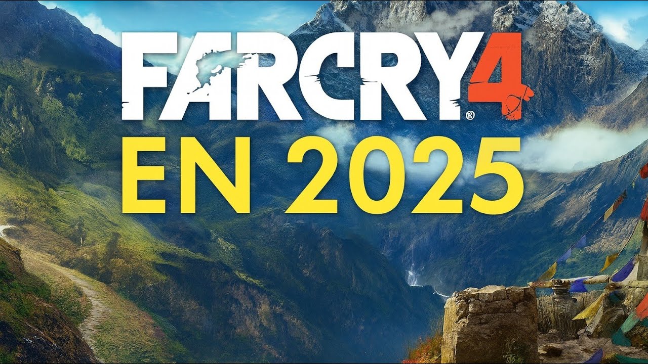Far Cry 4 en 2025 ...