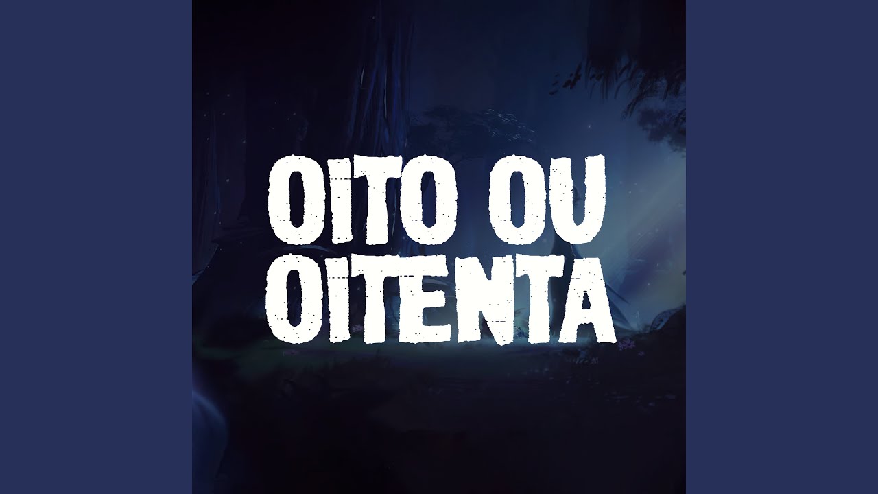 Oito ou Oitenta