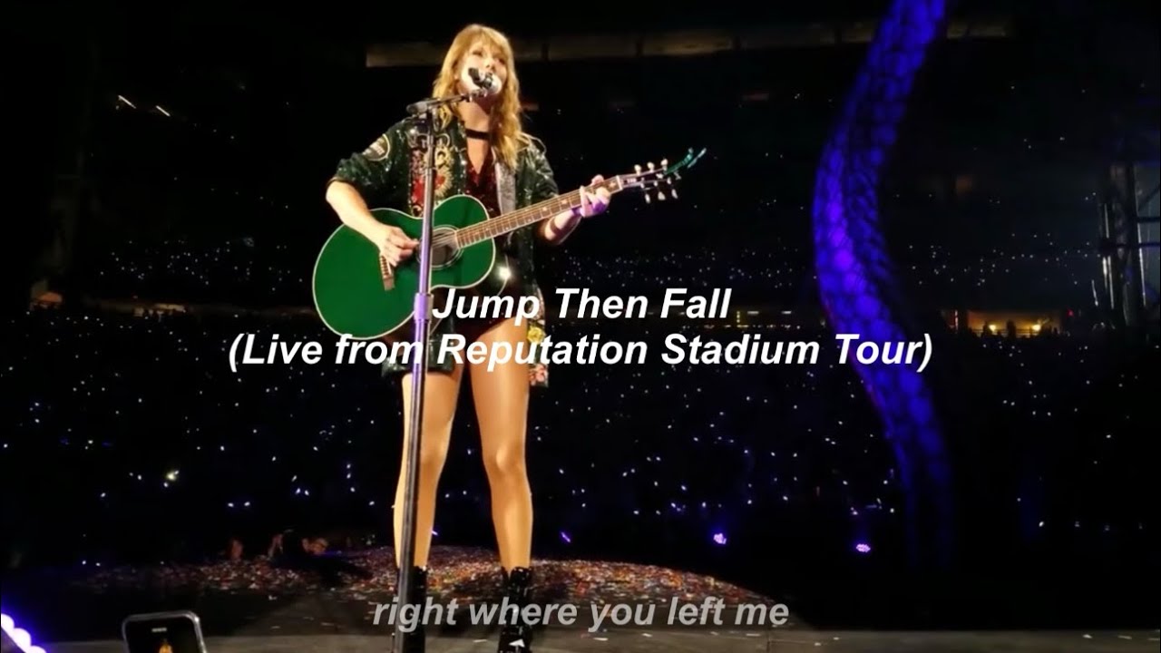 Taylor Swift - Jump Then Fall (Live from Reputation Stadium Tour) // Türkçe Çeviri