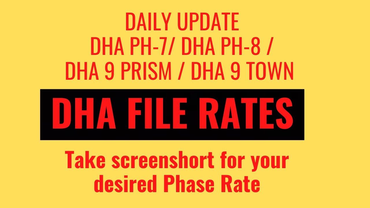 Dha Lahore file Rates | Dha Phase 7     Dha Phase 8 | Dha 9 Prism / Dha 9 Town Latest Update & news
