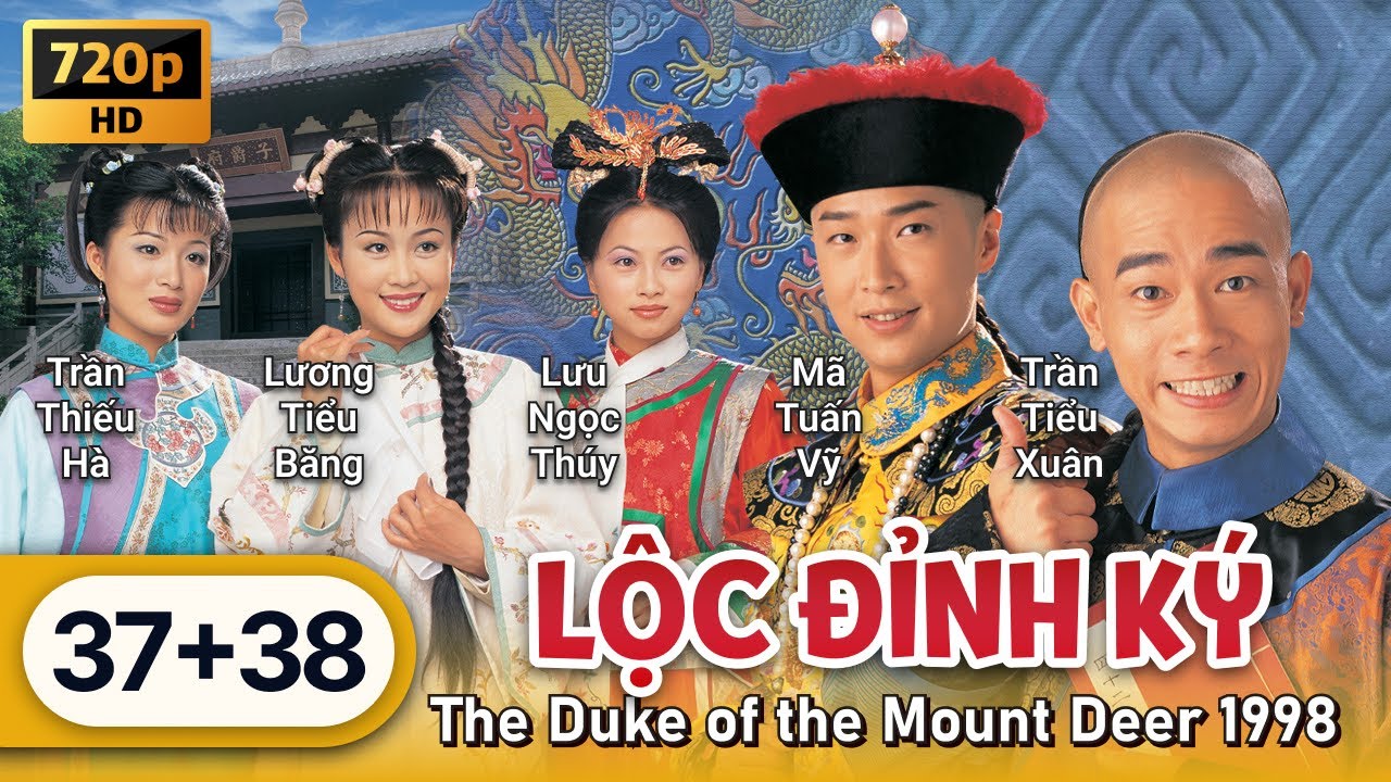 TVB Lộc Đỉnh Ký 1998 tập 37+38/45 | tiếng Việt | Trần Tiểu Xuân, Mã Tuấn Vỹ | TVB 1998