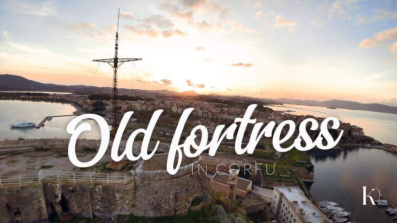 5 facts about corfu&rsquo;s old fortress - 4k