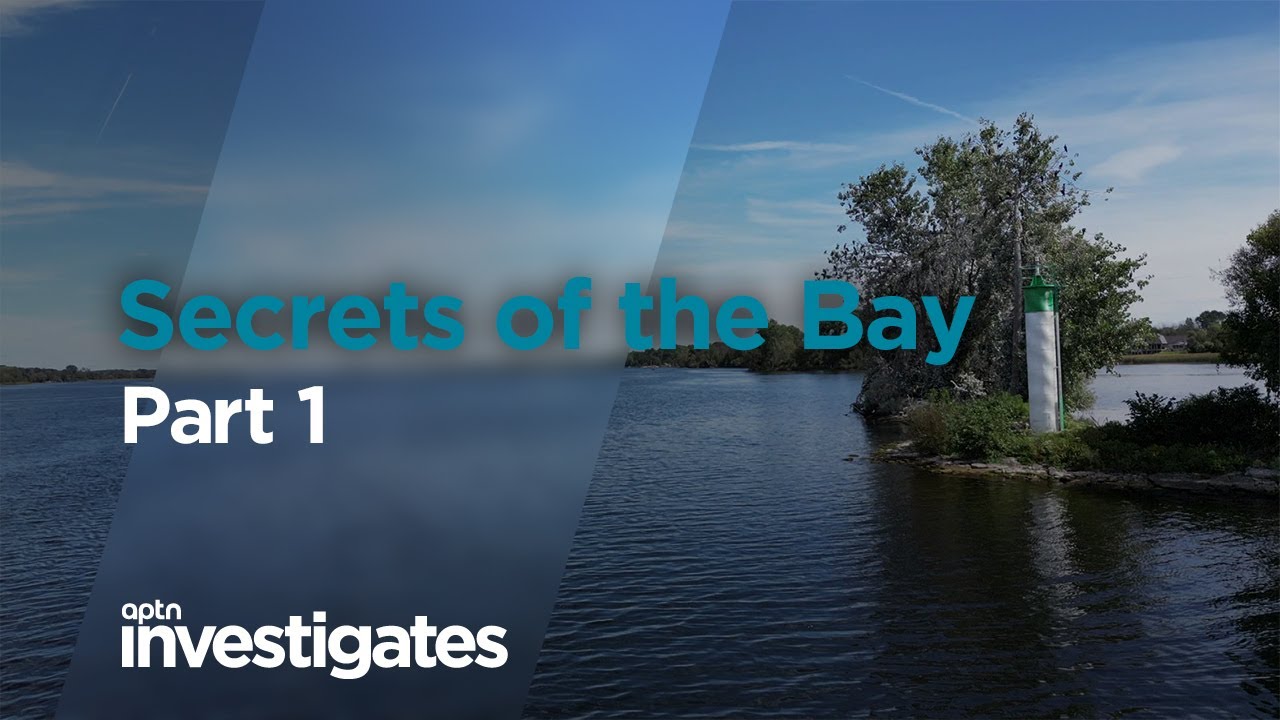 Secrets of the Bay - Part 1 | APTN Investigates