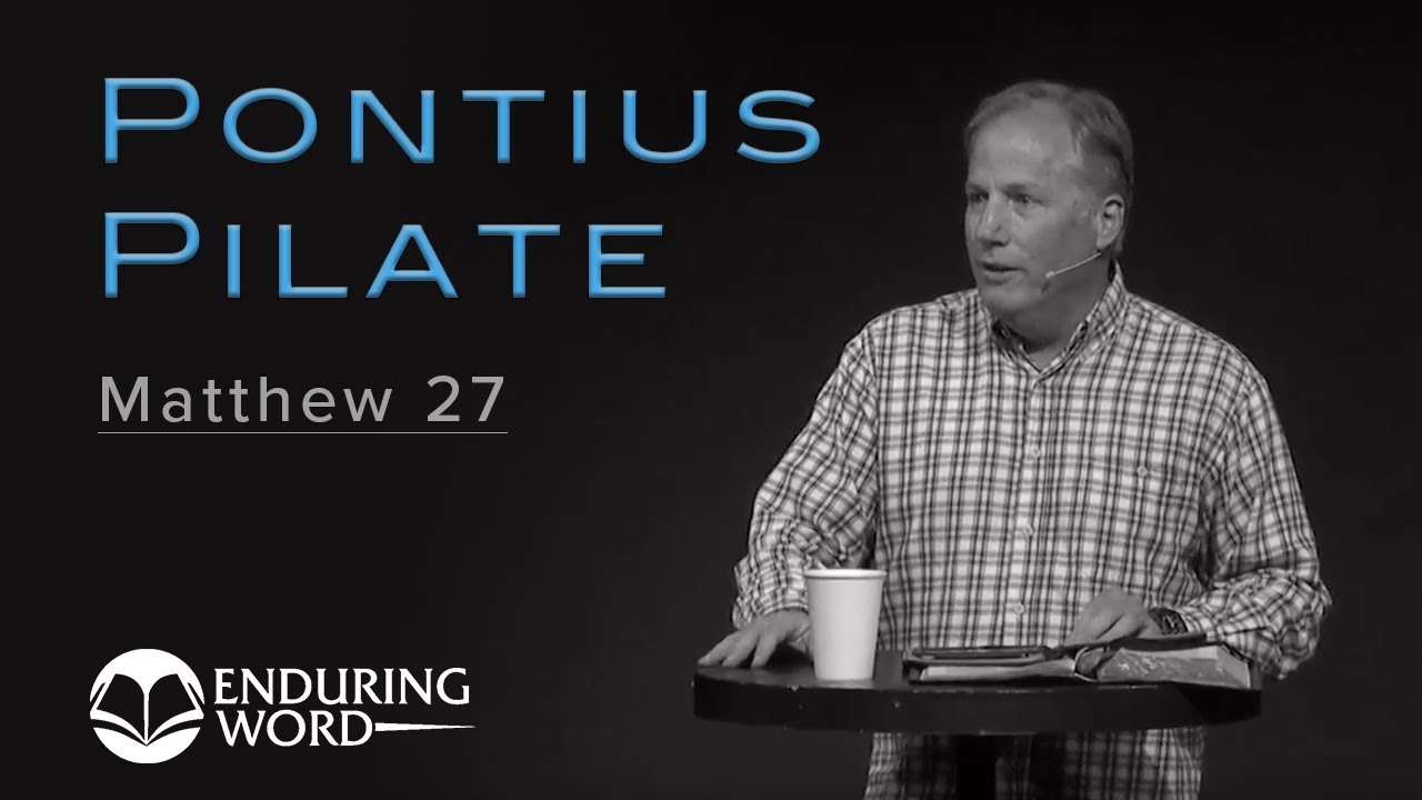 Pontius Pilate: Matthew 27