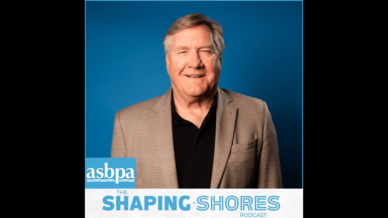 Episode 11. ASBPA’s Shaping Shores with Bill Hanson