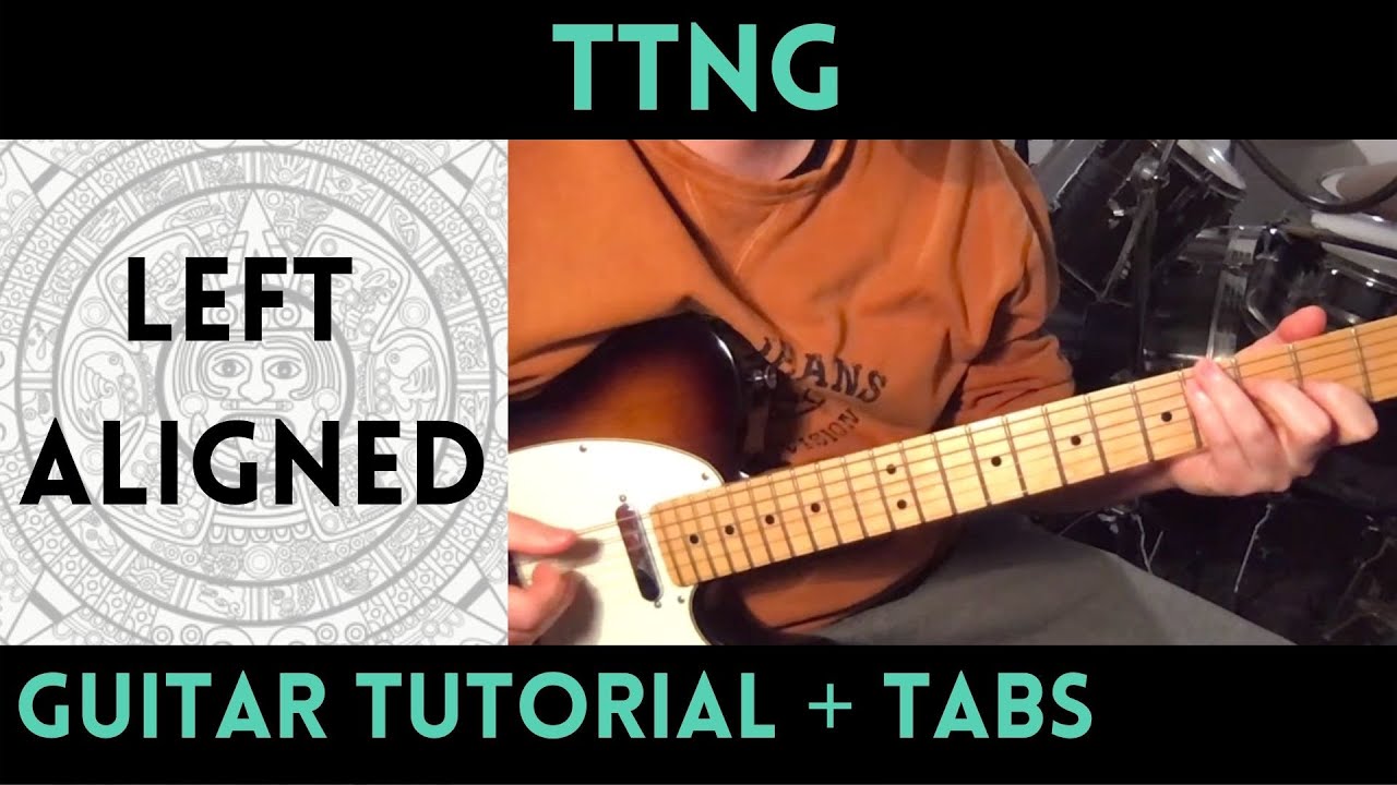 TTNG/This Town Needs Guns - Left Aligned (Guitar Tutorial)
