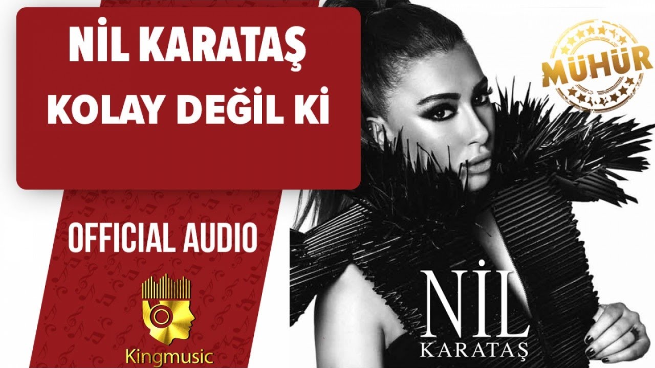 Nil Karataş - Kolay Değil Ki - ( Official Audio )
