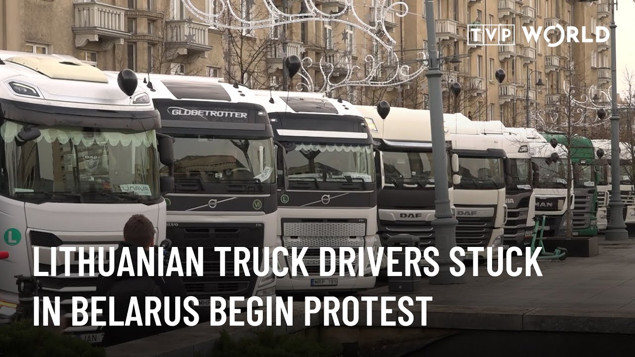 Lithuanian truck drivers stuck in Belarus begin protest | Top Report