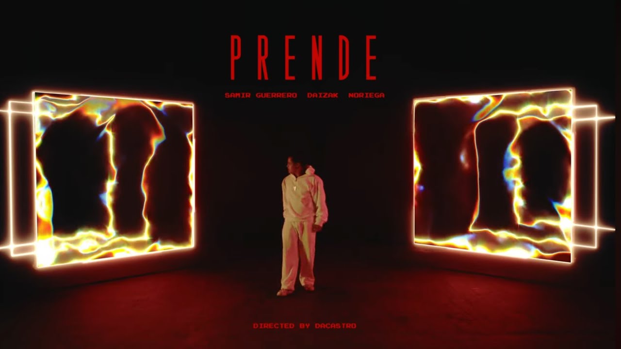 Prende - Samir Guerrero x Noriega x Daizak