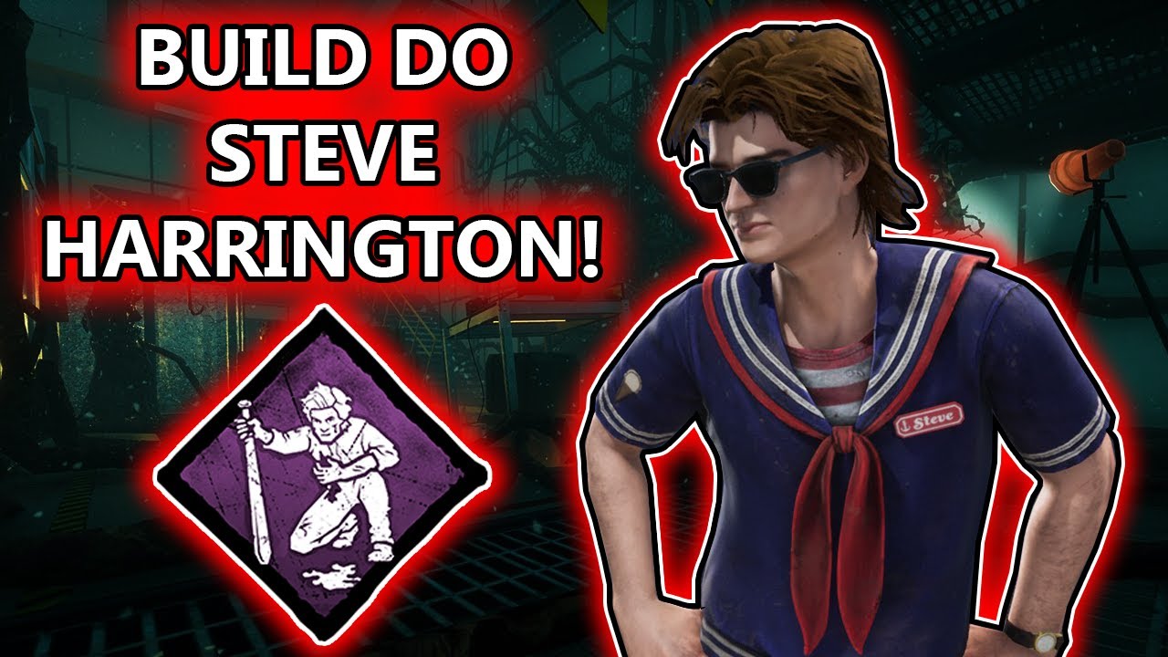 Essa é a BUILD que o STEVE HARRINGTON jogaria no DEAD BY DAYLIGHT! - Gameplay