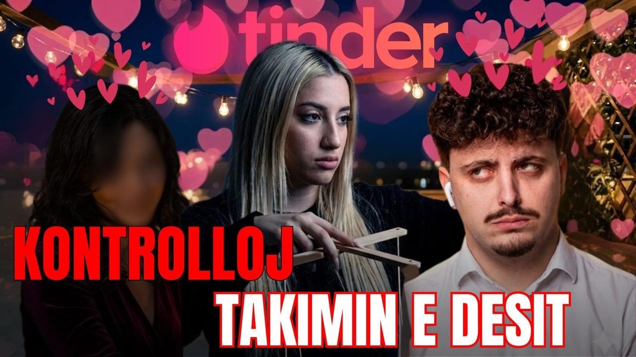 Kontrollova Tinder Date-in e Desit! U ZUN&Euml; | SKANDALE EP24 S2