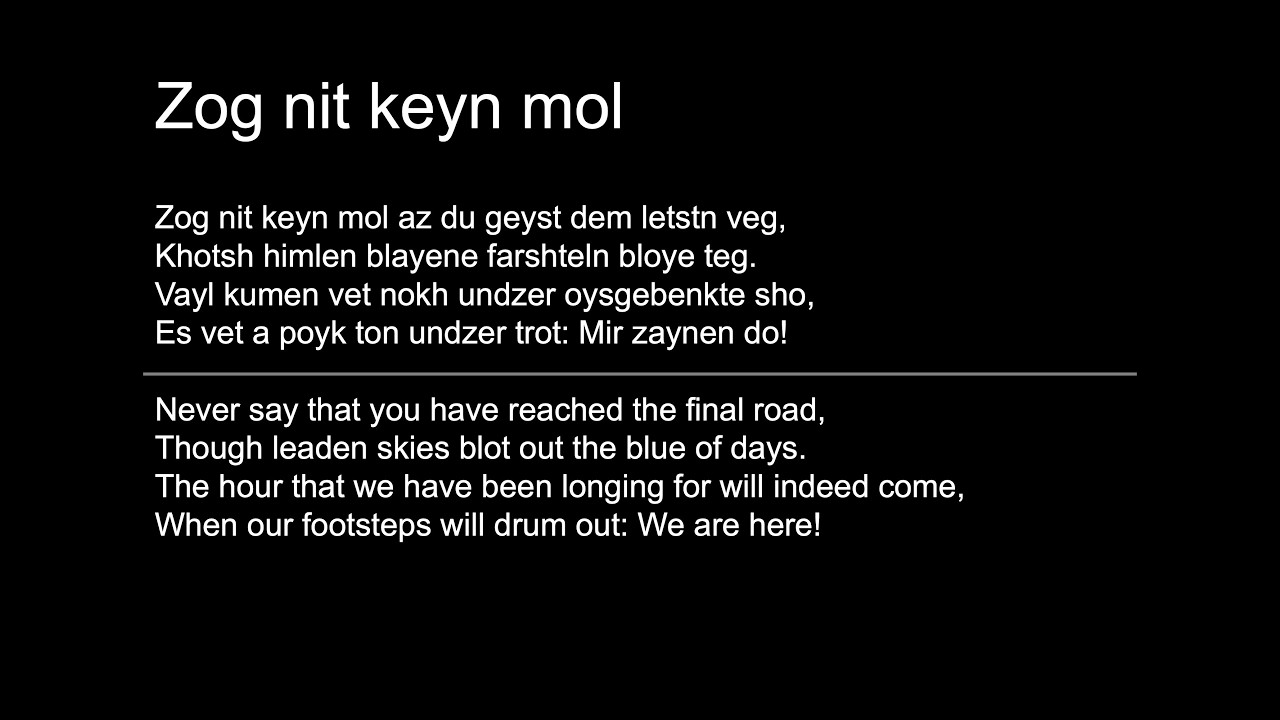 Zog nit keyn mol (Partizaner Hymn)
