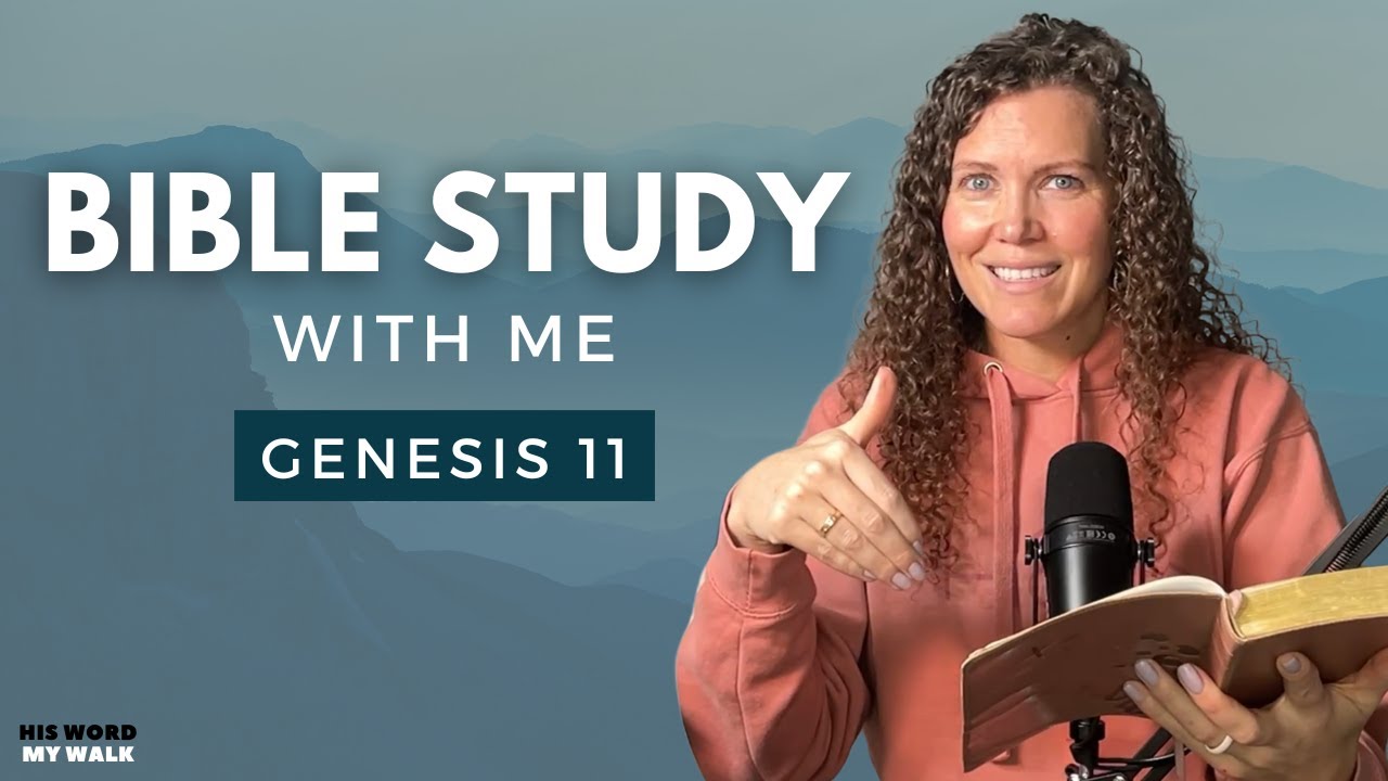 Genesis 11 | The TRUTH About The Tower Of Babel [Bible Study WITH ME]