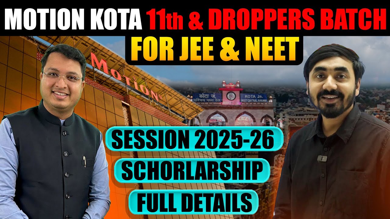Motion Kota 11th & Dropper Batch for JEE & NEET 2025-26 | Scholarship & Fees Details