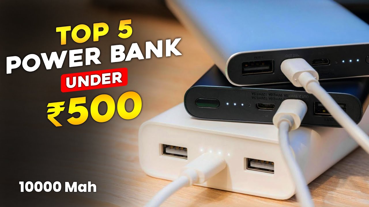 Top 5 Best Power Banks Under ₹500🔋10000mAh, 22.5W Fast Charging⚡ Power Banks Under 500 in 2025