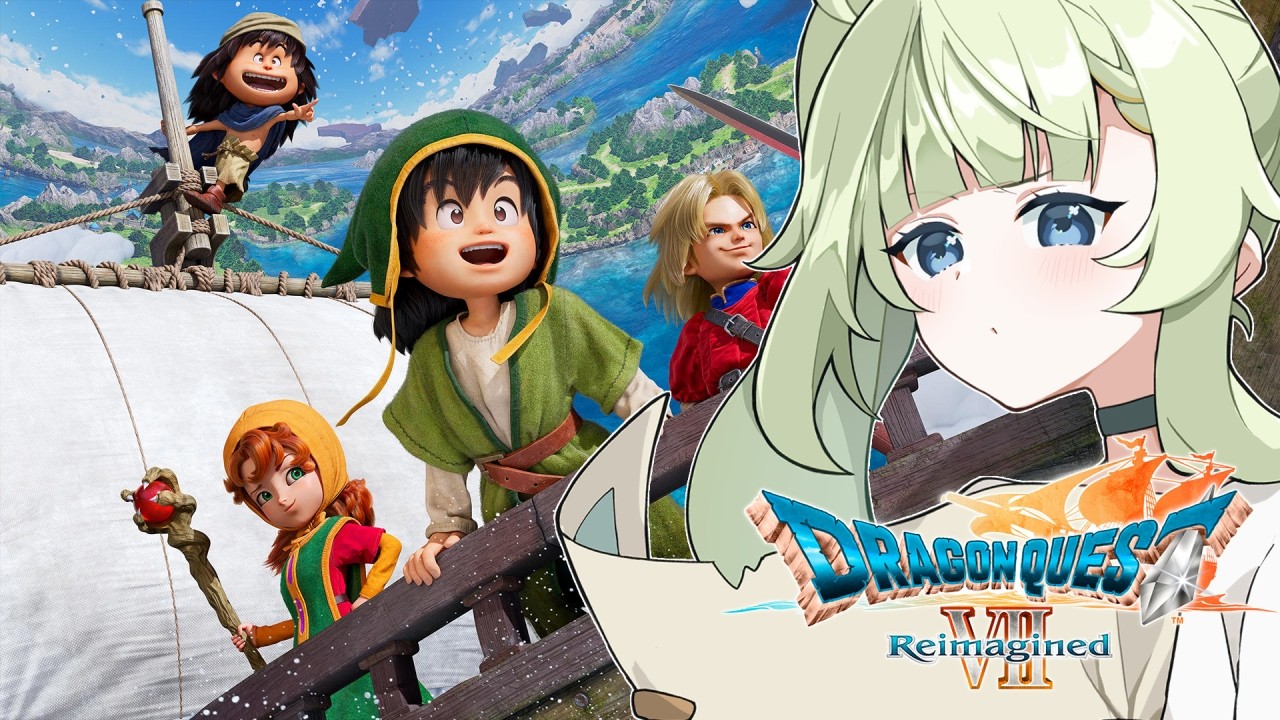 【 #ドラゴンクエストVII Reimagined  】#6　完全初見のドラクエ7！（過去マーヴェラス終了～　【風草なる/新人Vtuber】