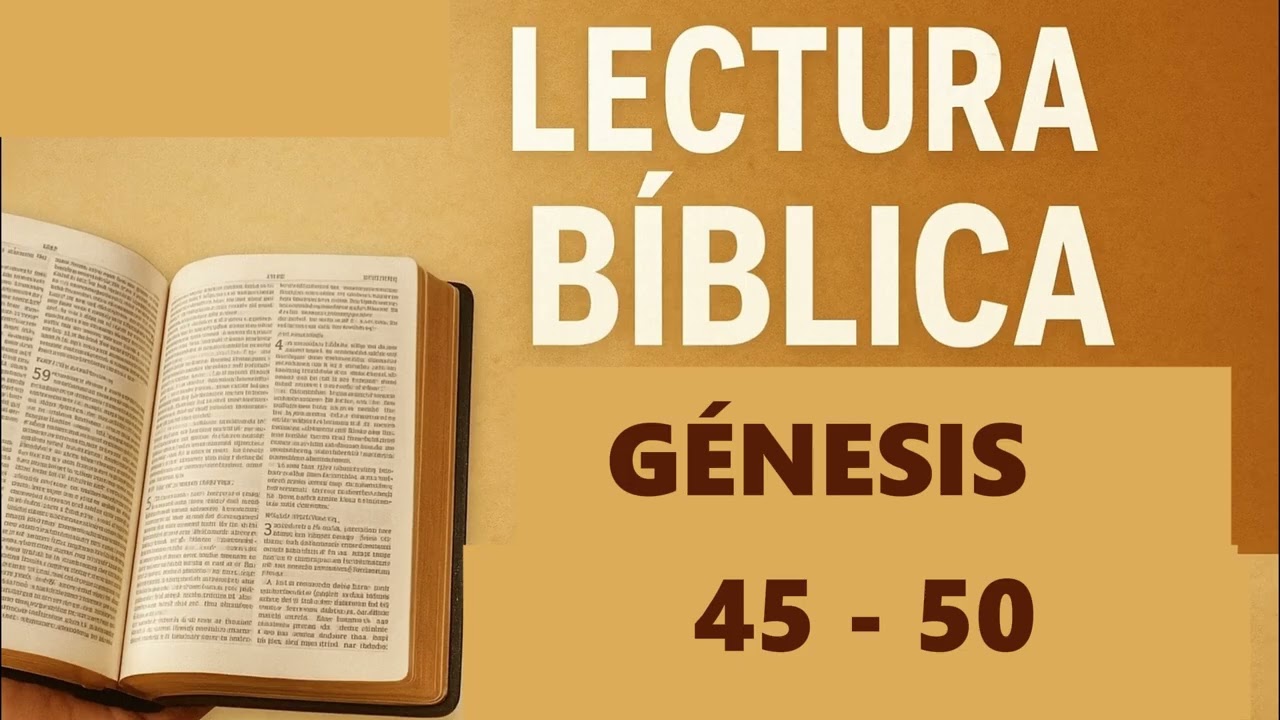 Génesis 45–50 | El final de una historia marcada por la fidelidad de Dios.