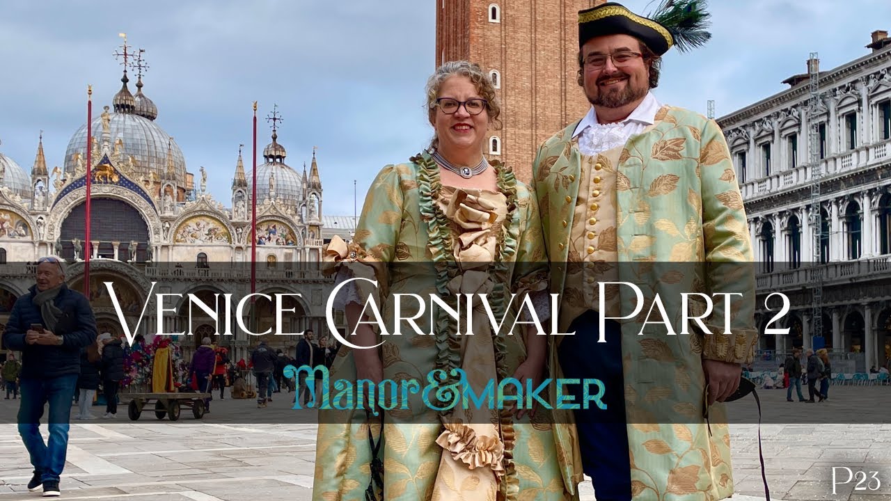 Venice Carnival Part 2 | Manor & Maker