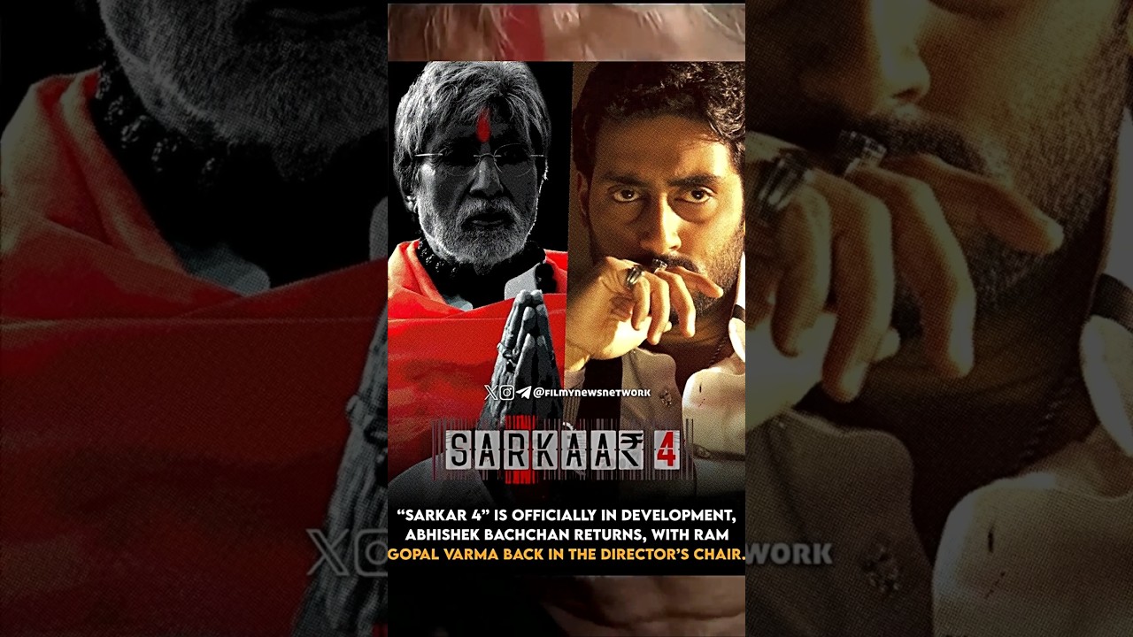 🔥 Sarkar 4 Confirmed! Amitabh Bachchan & Abhishek Bachchan Return In Ram Gopal Varma