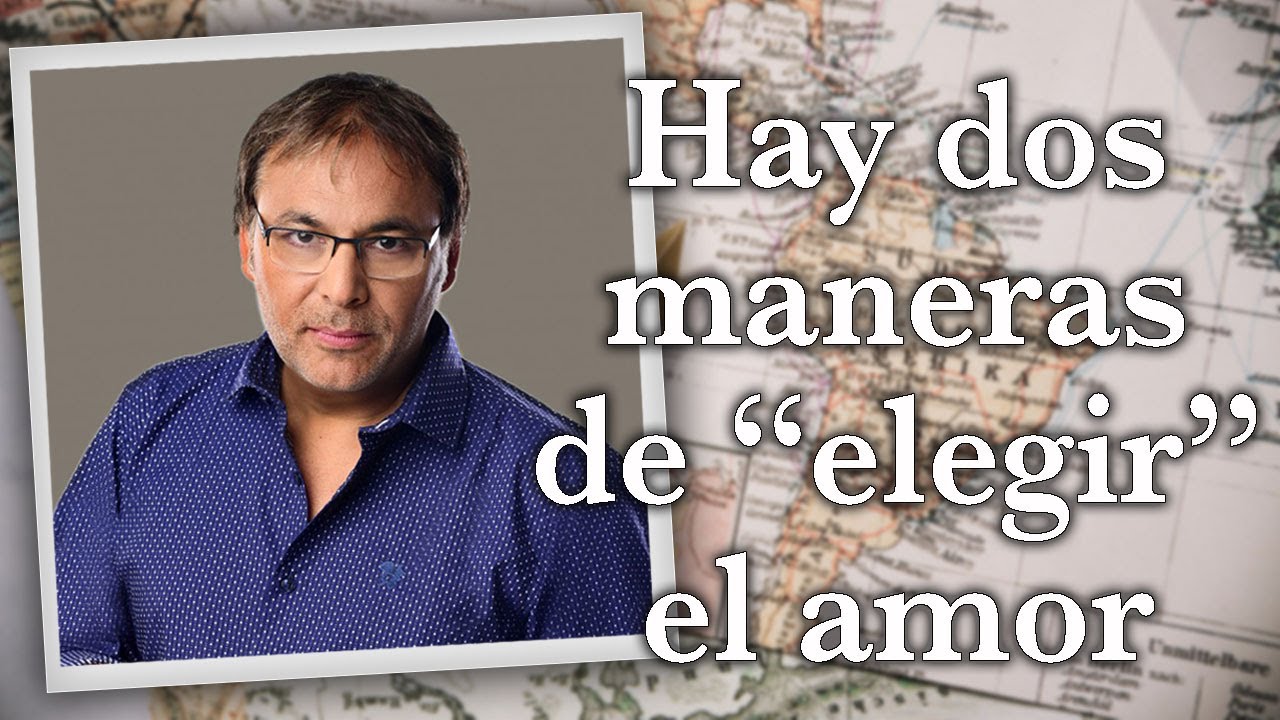 Gabriel Rol&oacute;n - Hay dos maneras de &ldquo;elegir&rdquo; el amor