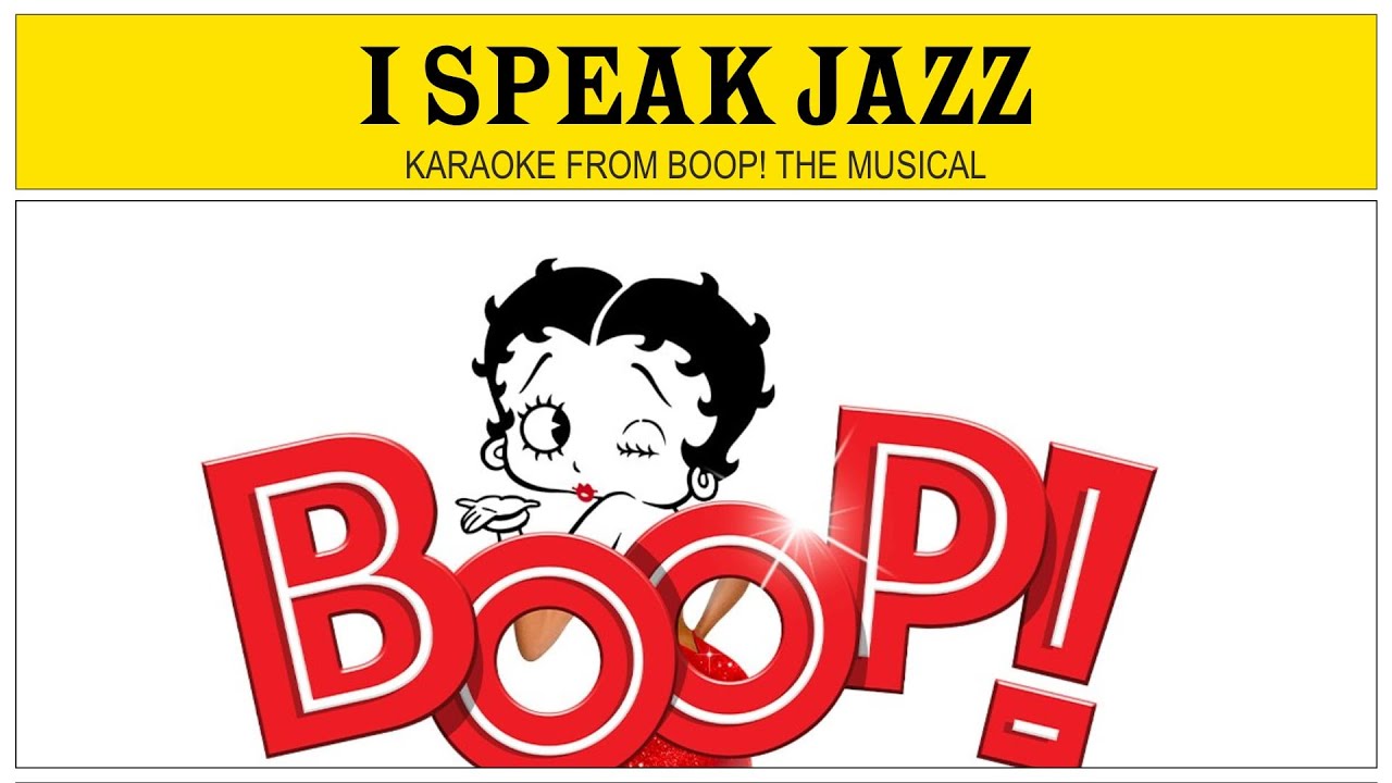 I Speak Jazz - Karaoke From Boop!