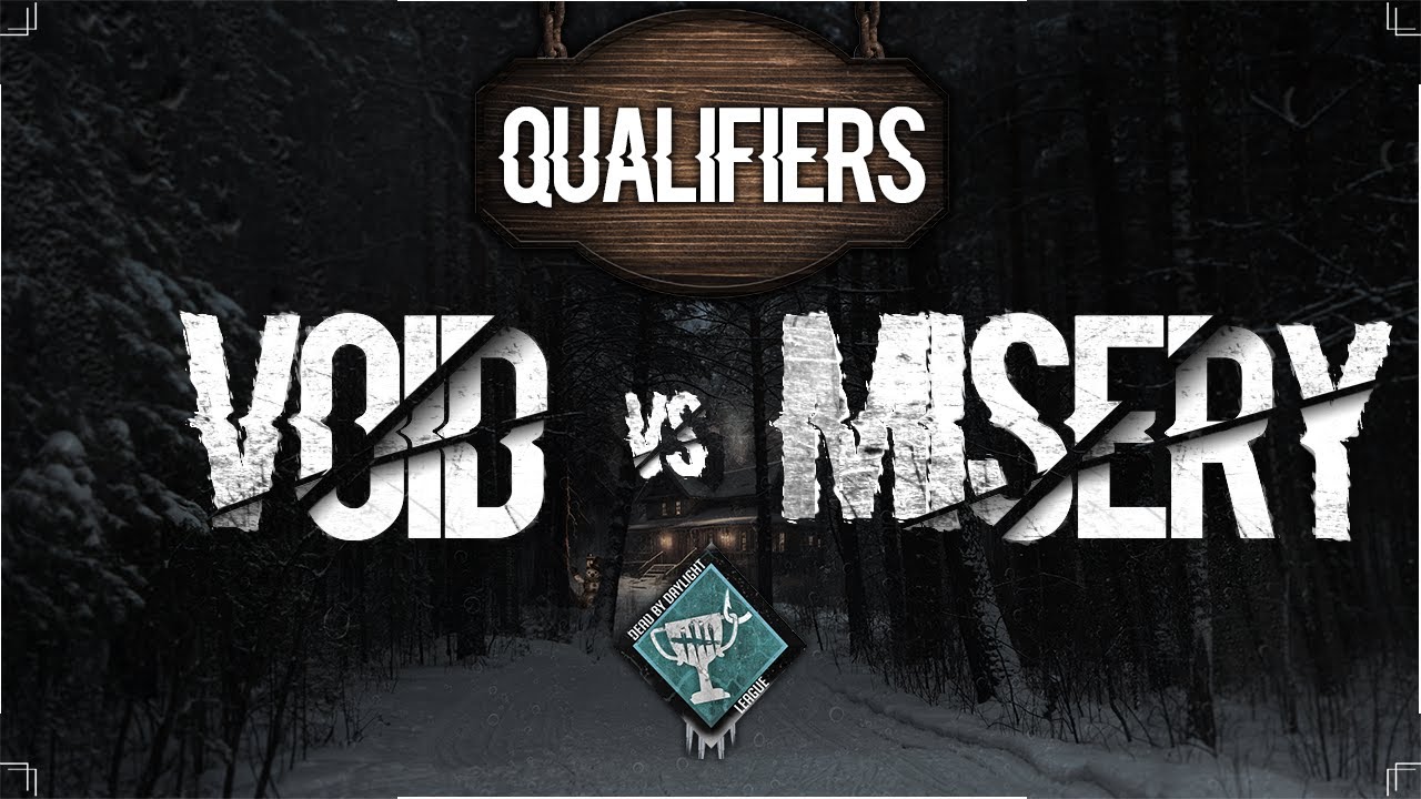[WC2023] Qualifiers - Void vs Misery | DBDLeague