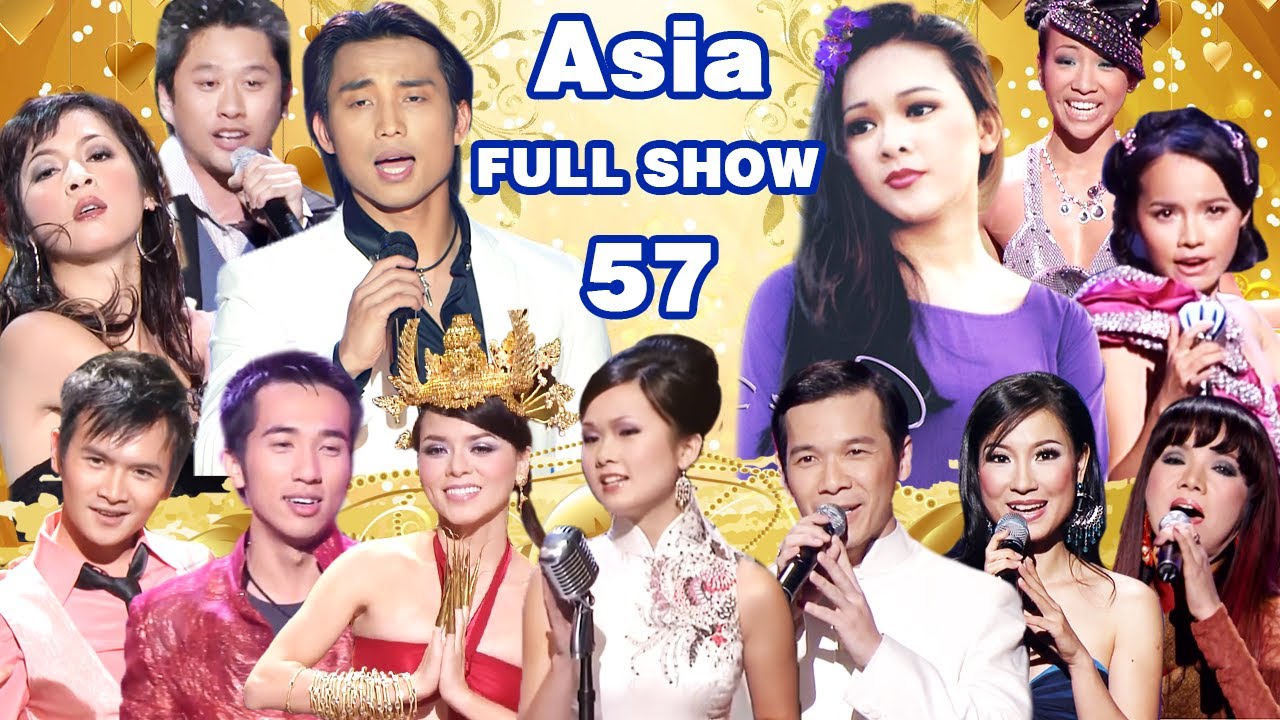 ASIA 57 FULLSHOW 