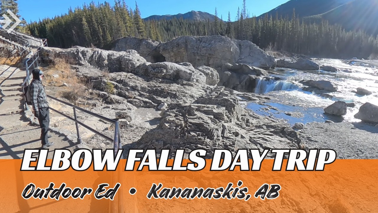 Birthday Trip to Elbow River Falls (with my Honey) | Outdoor Ed