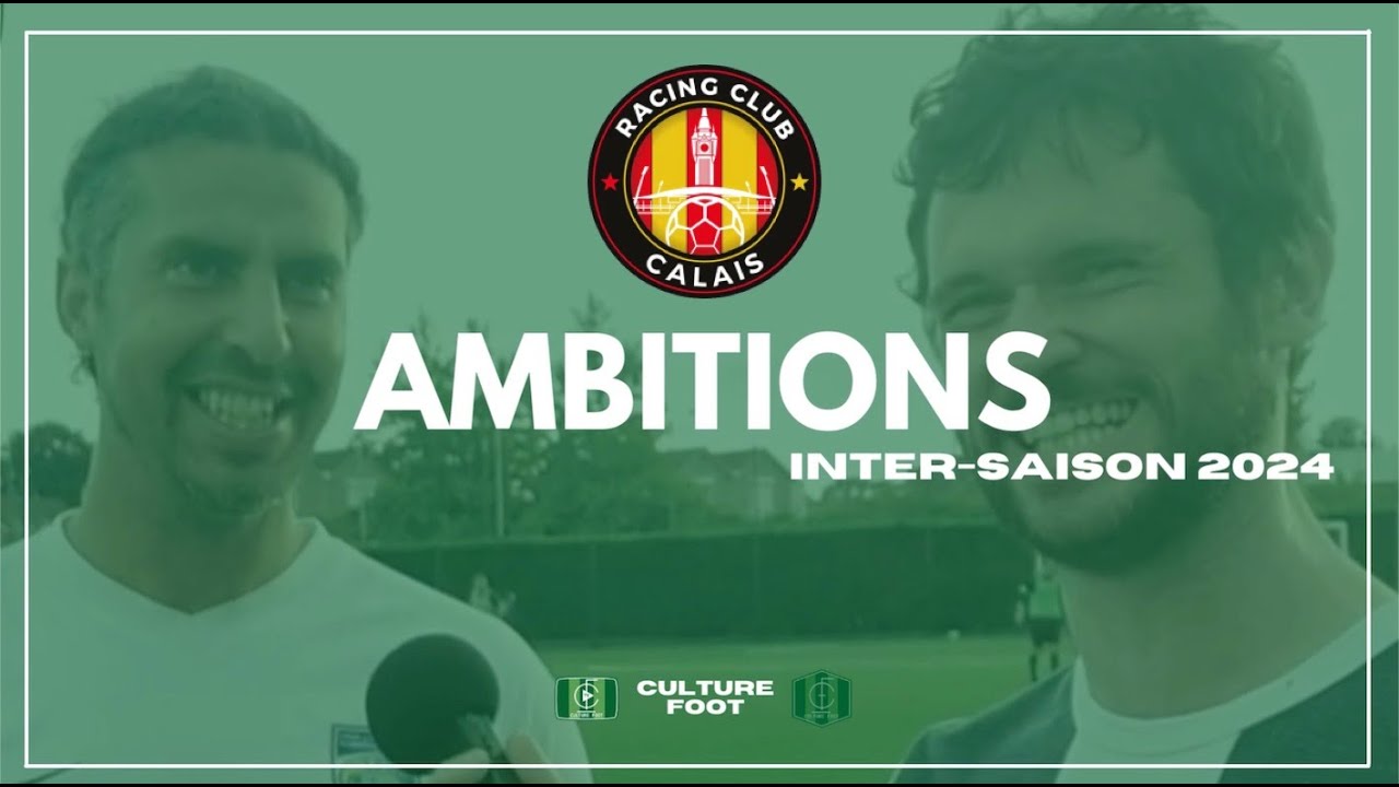 💪⚽️ AMBITIONS 🔶🔴⚫ RC CALAIS 📈📋