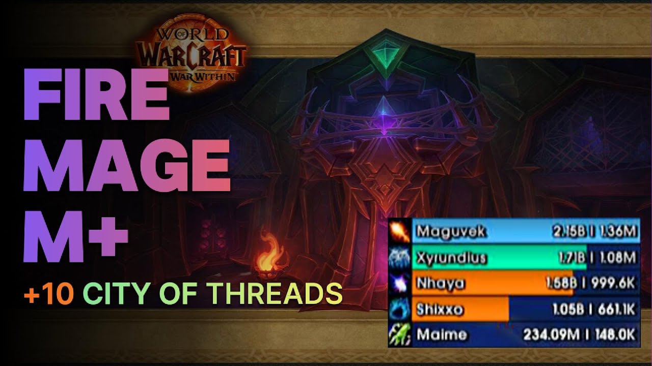 1.36M Overall +10 City of Threads, Fire Mage M+, Season 1 The War Within
