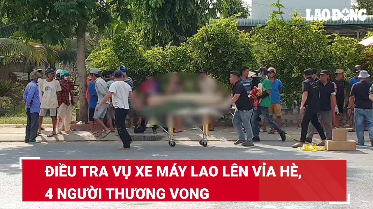 Điều tra vụ xe máy lao lên vỉa hè, 4 người thương vong | Báo Lao Động