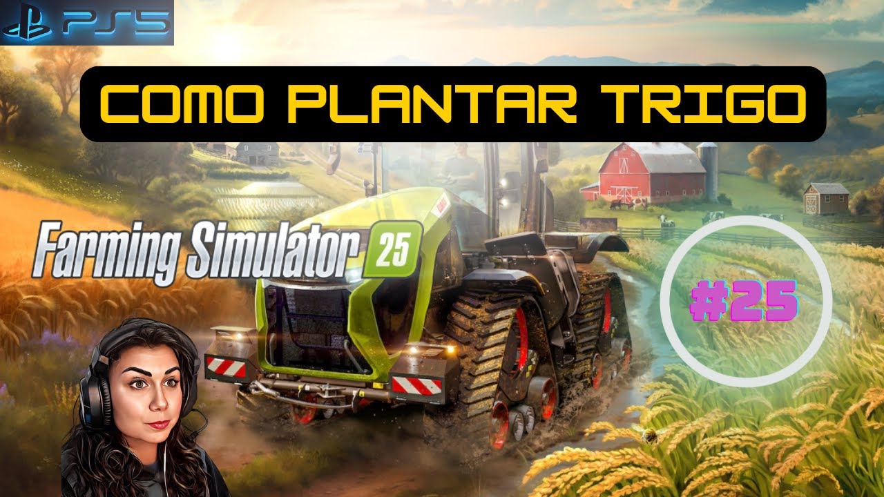 🎮 FARMING SIMULATOR 25 - COMO PLANTAR TRIGO -  PS5 Gameplay 4K - #25