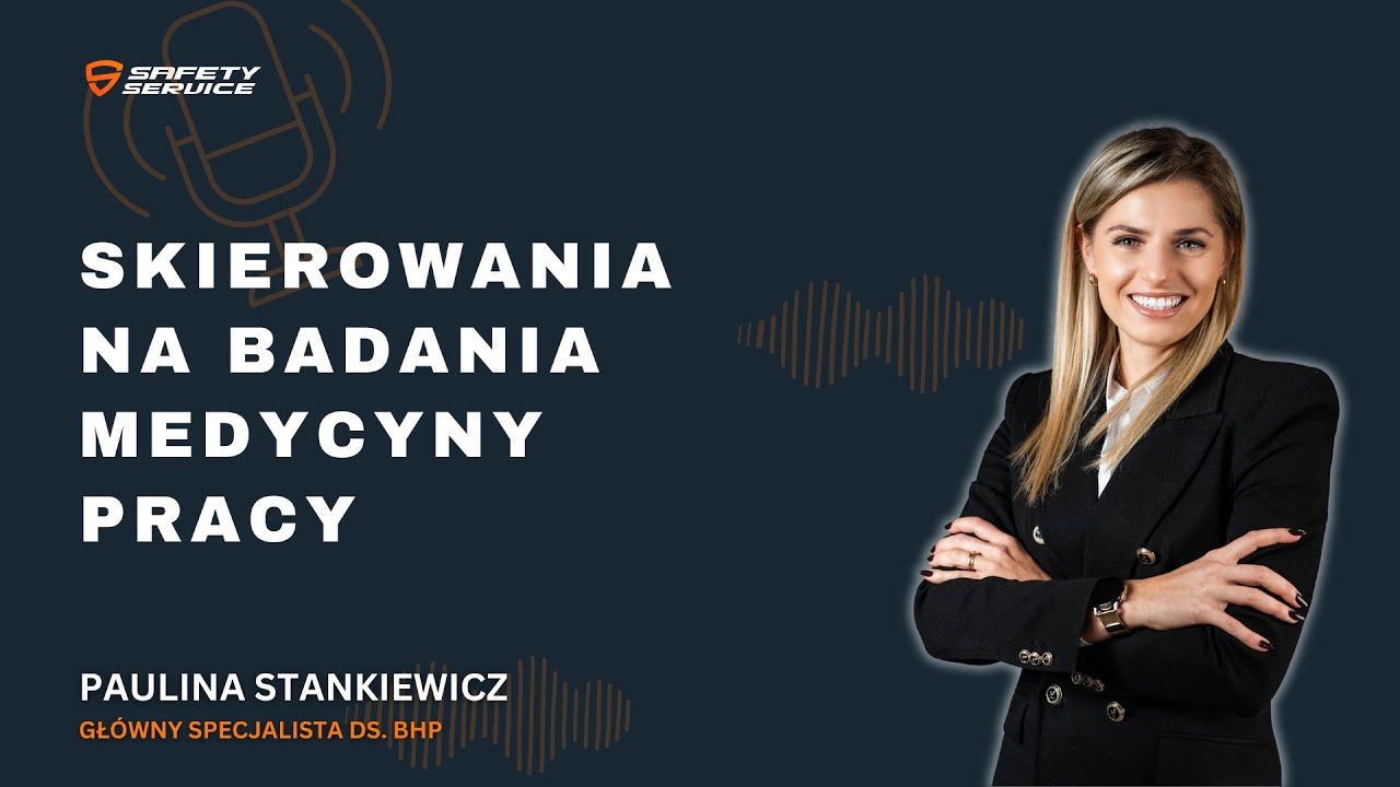 Skierowania na badania lekarskie medycyny pracy | SAFETY Service