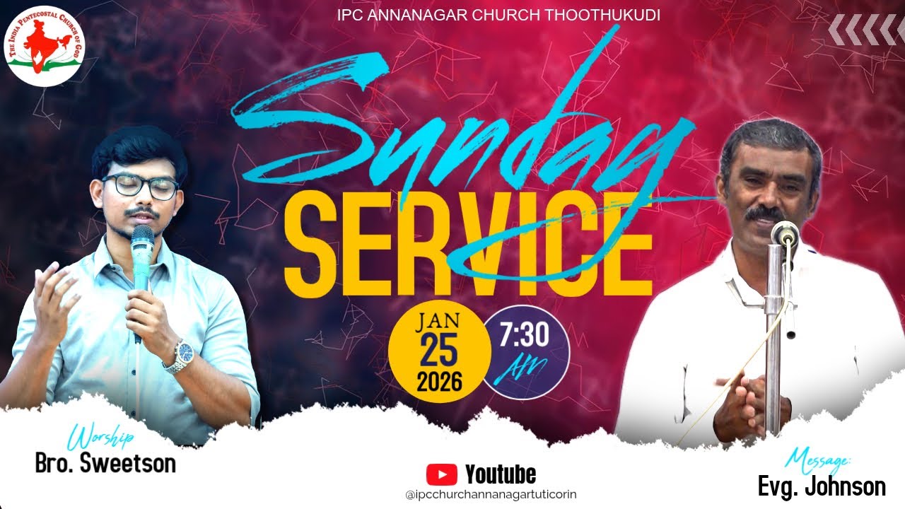 SUNDAY SERVICE | 25-01-2026 | Message: Evg. Johnson | IPC Annanagar Church, Thoothukudi