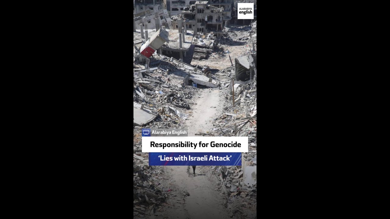 Responsibility for Genocide &lsquo;Lies with Israeli Attack&rsquo;