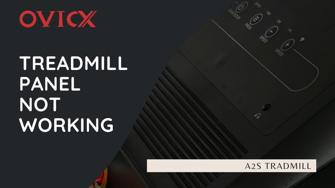 Treadmill Control Panel Not Working - Treadmill Maintenance | OVICX A2S