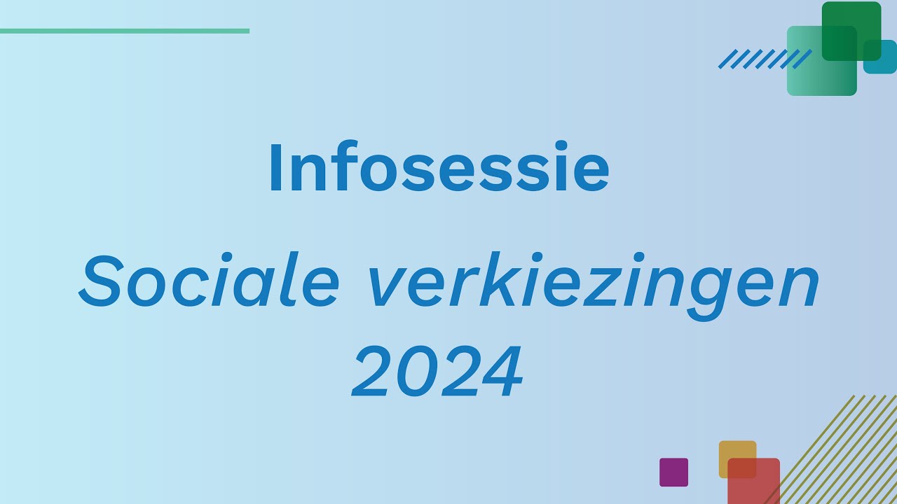 Infosessie - Sociale verkiezingen 2024 - 23/10/2023