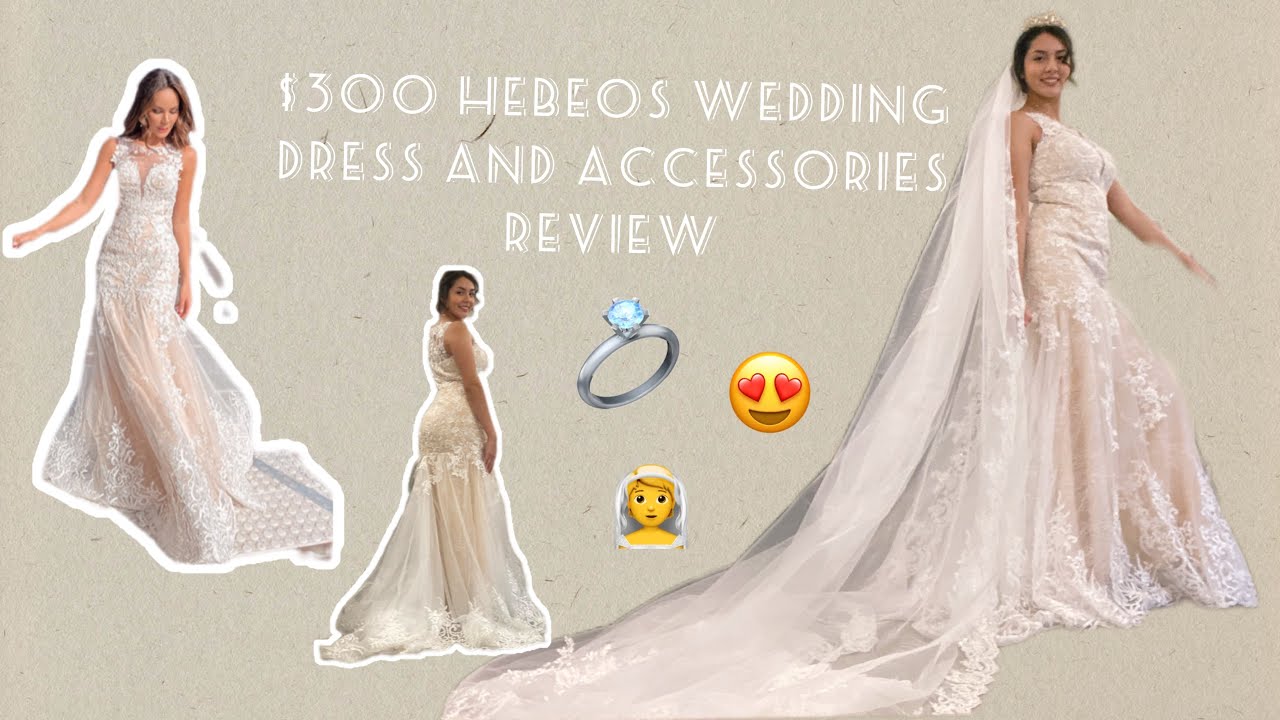 HEBEOS WEDDING DRESS REVIEW