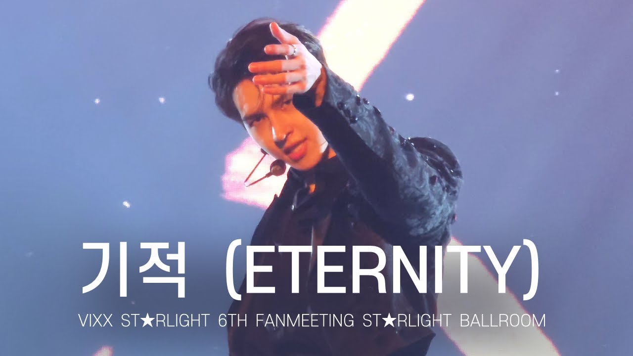 [4K] 240518 VIXX - 기적 (ETERNITY) @VIXX FANMEETING STARLIGHT BALLROOM