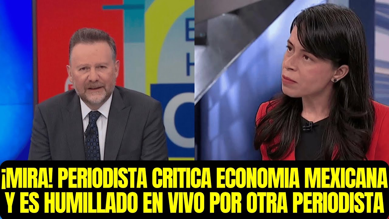 &iexcl;MIRA! PERIODISTA CRITICA ECONOMIA MEXICANA Y ES HUMILLADO EN VIVO POR OTRA PERIODISTA