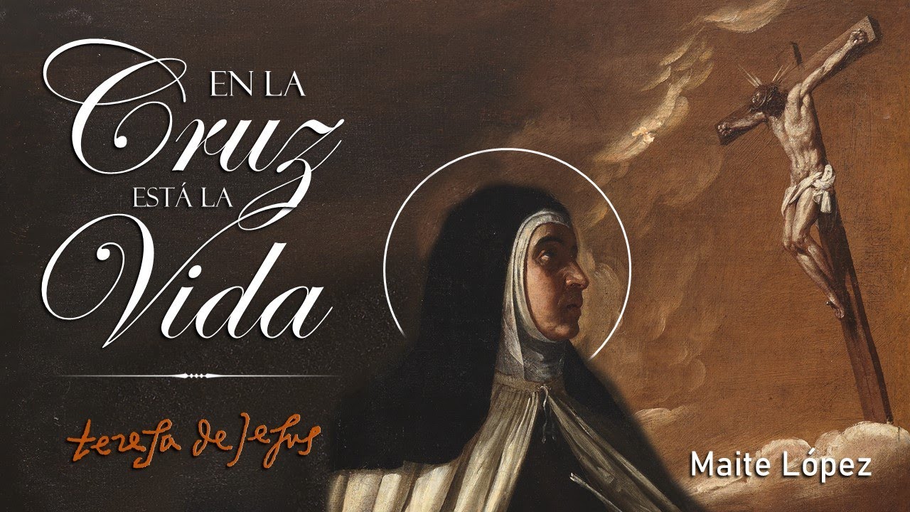 En la Cruz est&aacute; la Vida (Acordes) - Santa Teresa de Jes&uacute;s | Maite L&oacute;pez