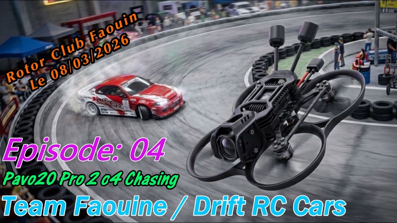 Pavo20 Pro2 O4 - Chasing Drift RC Cars - Team Faouine - Episode: 04 - Le 08/03/2026