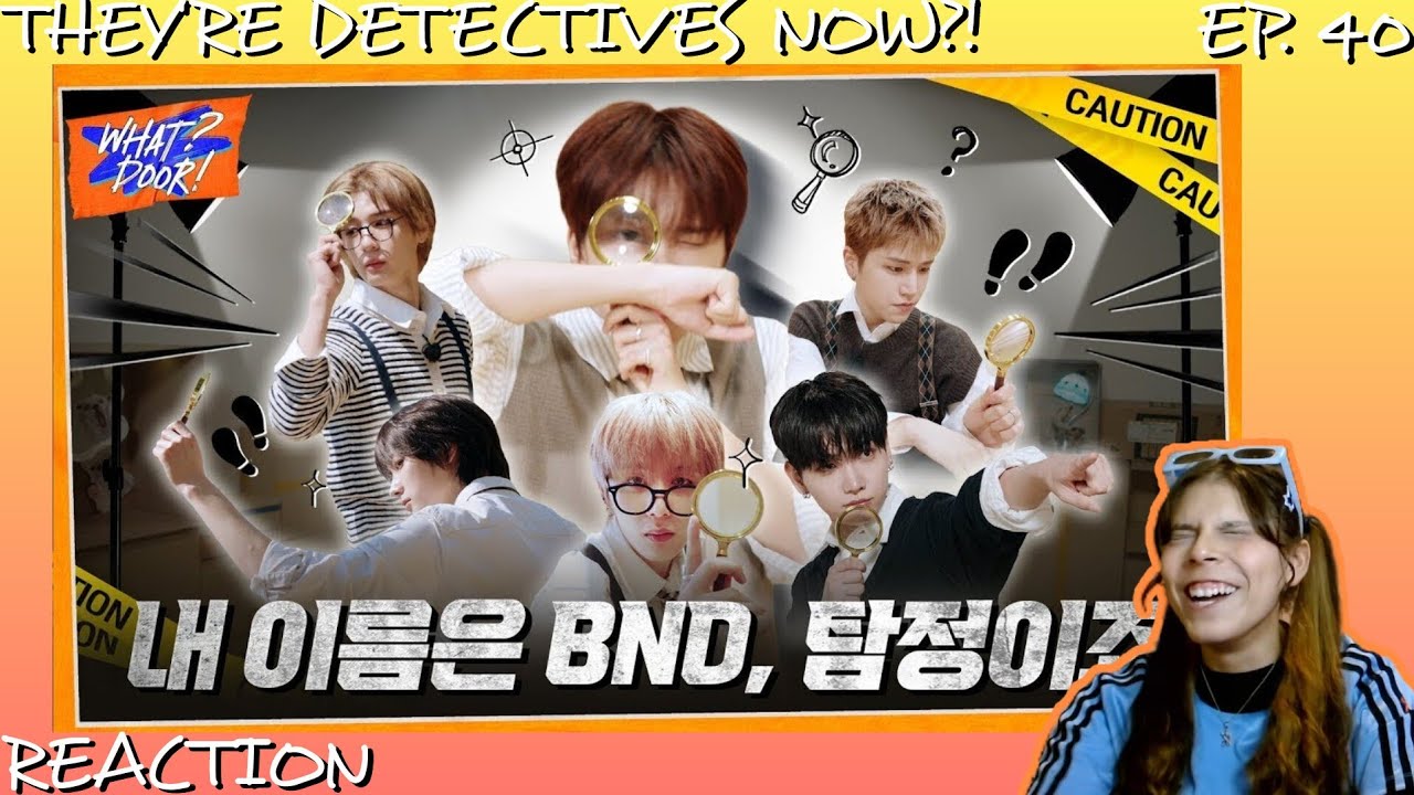 REACTION | [BOYNEXTDOOR] What? Door! EP. 40 