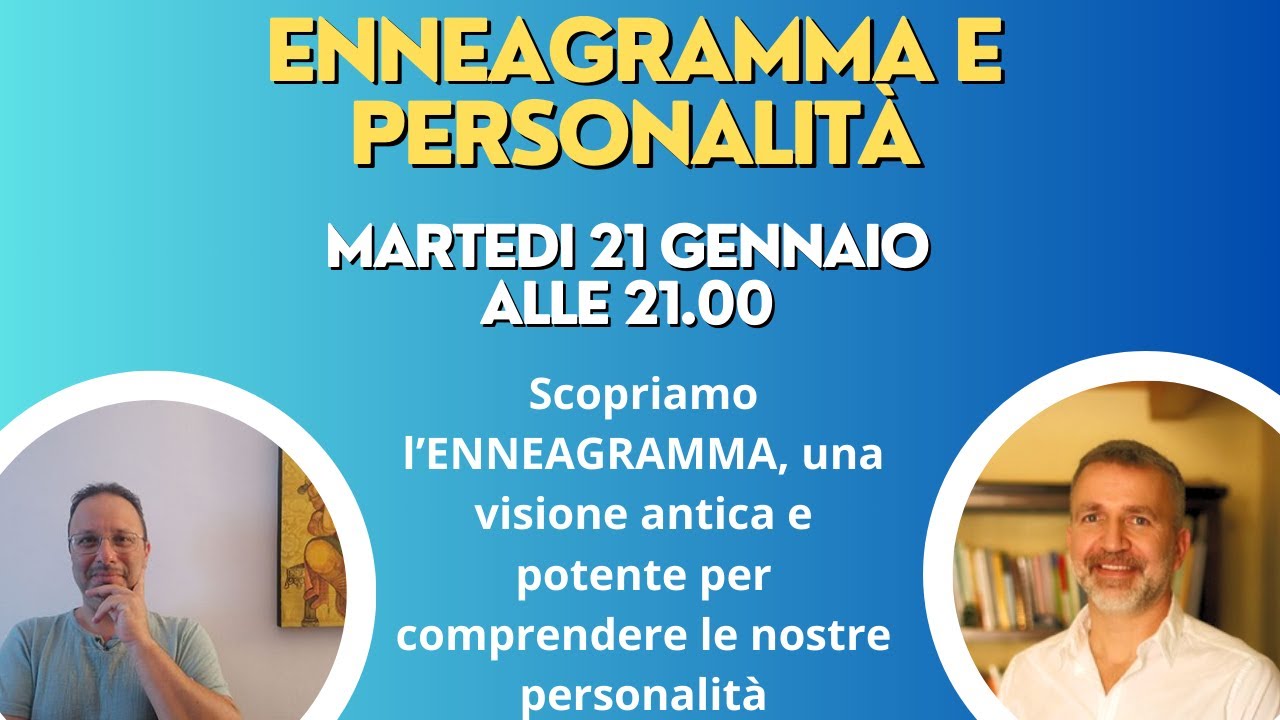ENNEAGRAMMA - Personalità e stili di comportamento - con FRANCESCO SCARPONI