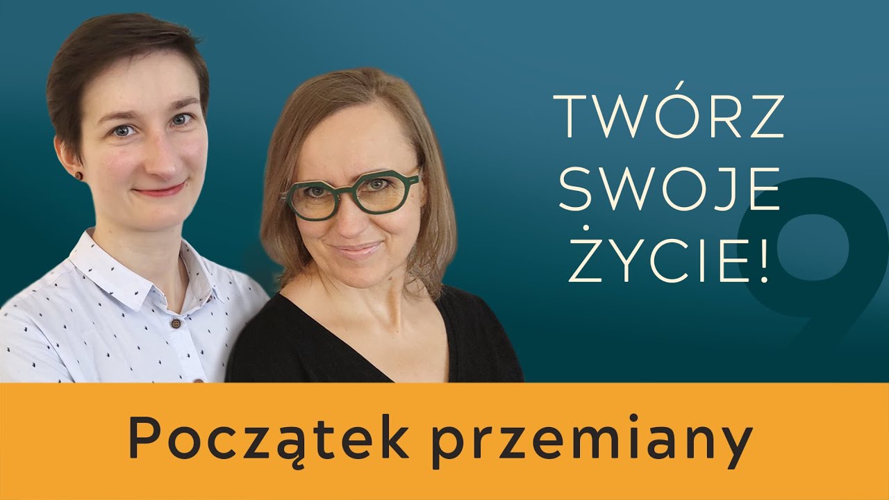 Twórz swoje życie! #9 – podróż bohatera część I