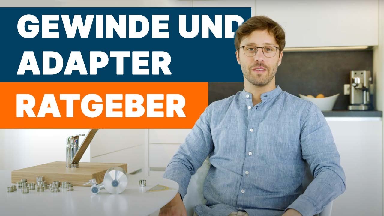 Gewinde und Adapter bestimmen [Alb Filter Duo]: Wasserfilter für den Wasserhahn richtig anschließen