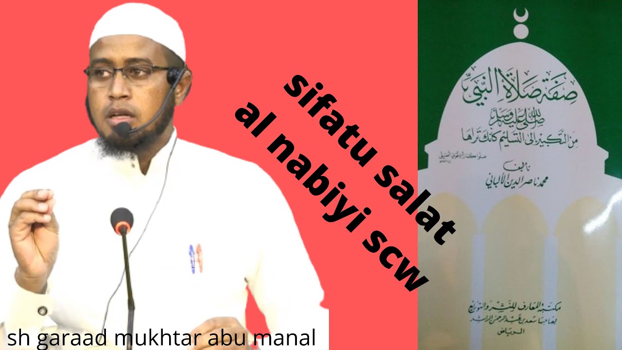Sifatu Salaati Nabiyiﷺ Casharka 8aad  Sh  Garaad Mukhtar