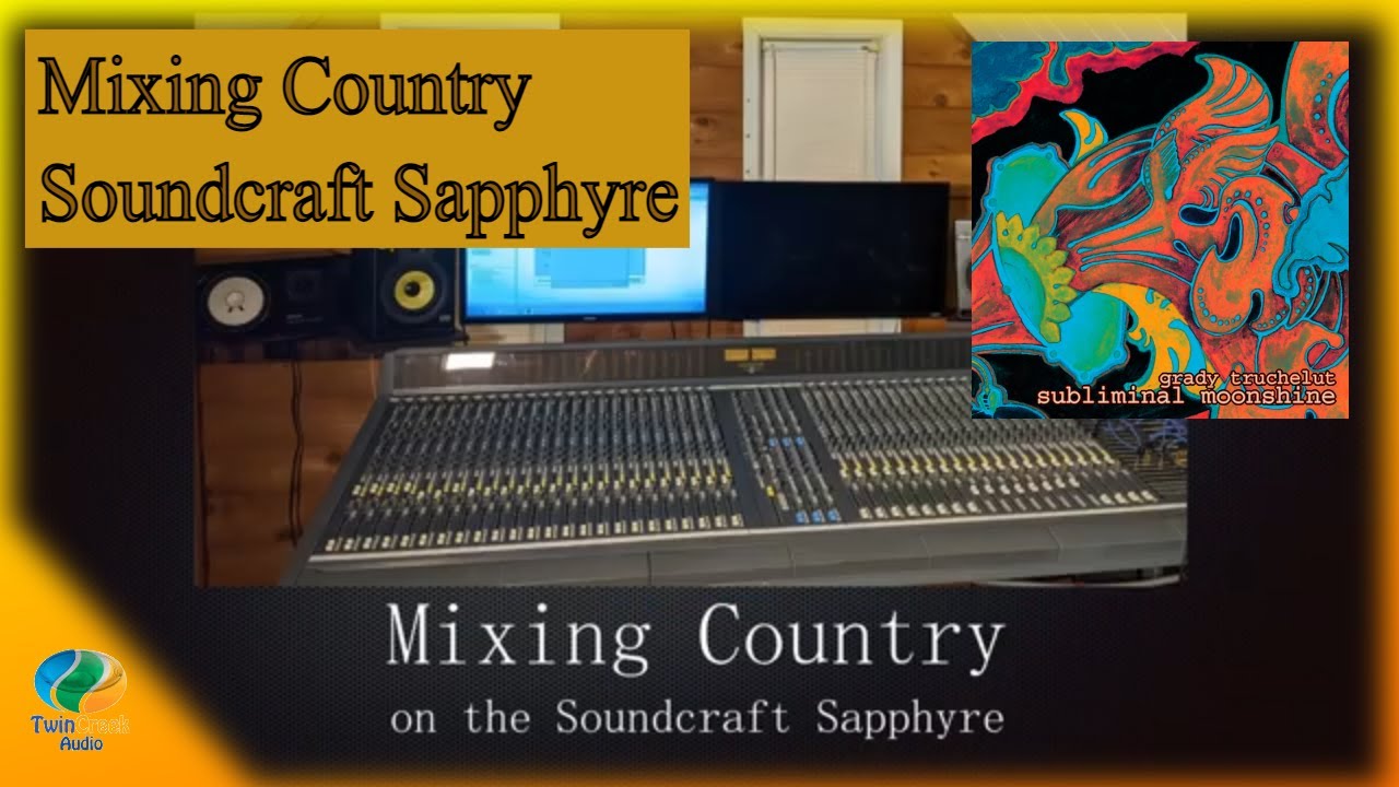 Mixing Country on the Soundcraft Sapphyre