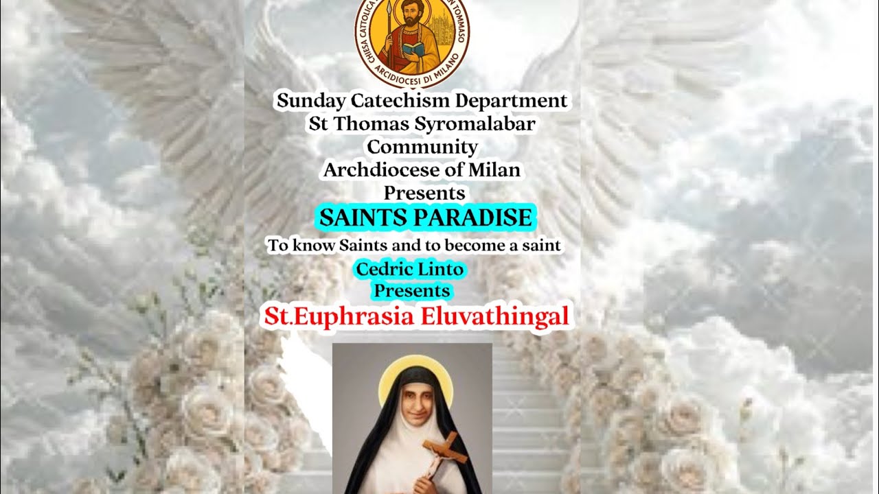 Saint’s Paradise-St.Euphrasia Eluvathingal || Cedric Linto